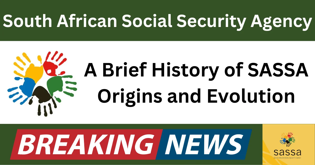 A Brief History of SASSA Origins and Evolution (2)